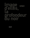 Image d'elles, la profondeur du noir